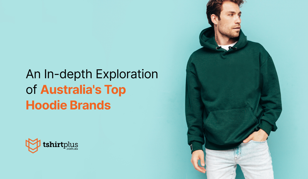 An In-depth Exploration of Australia's Top Hoodie Brands